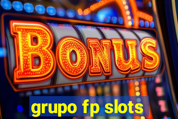 grupo fp slots